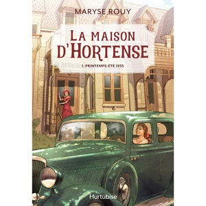 La maison d'Hortense - Printemps-été 1935
