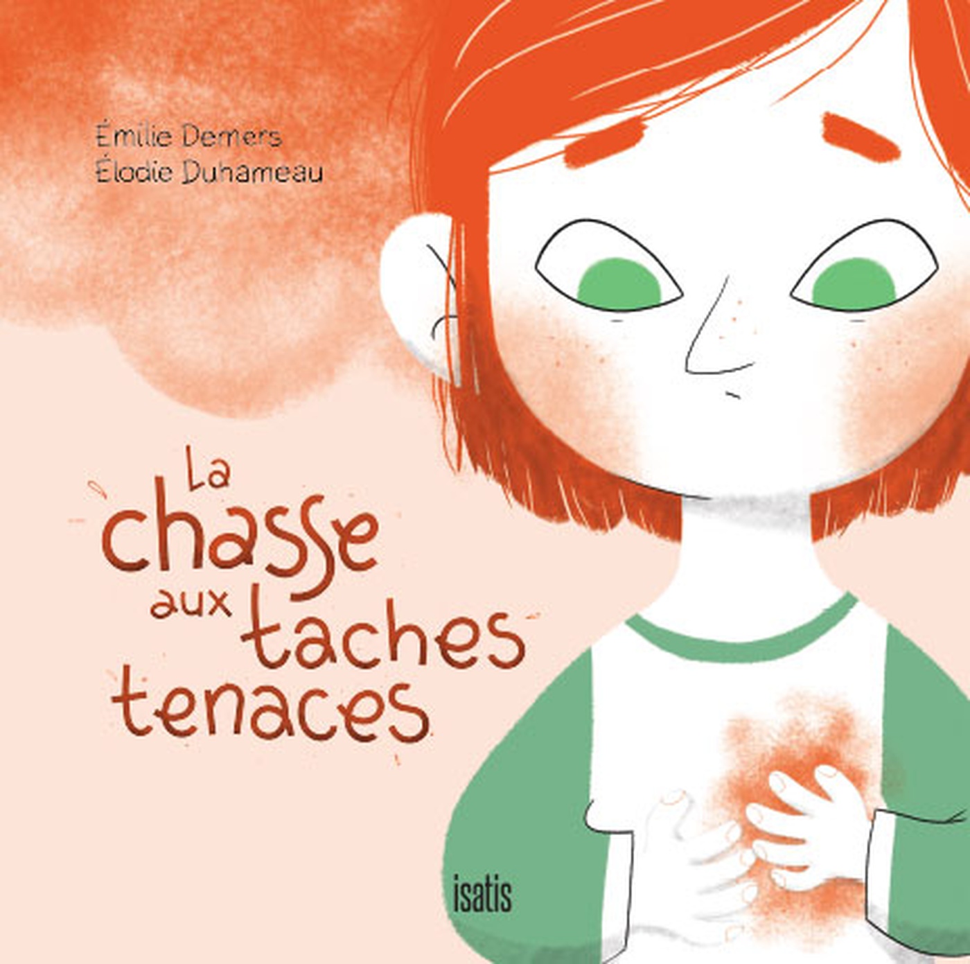 Elodie Duhameau - La Chasse aux taches tenaces