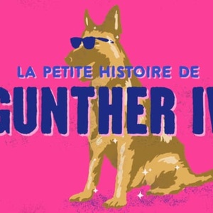 La petite histoire de Gunther IV