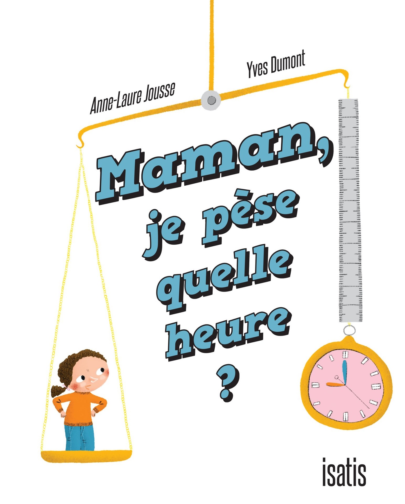 Yves Dumont - couverture-maman_je_pèse_quelle_heure-72